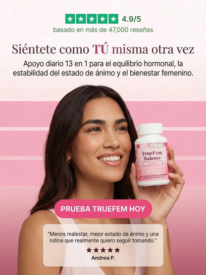 TrueFem Balance – Cápsulas para el Equilibrio Hormonal y Bienestar Femenino (60 Cápsulas) – SuperHuman™